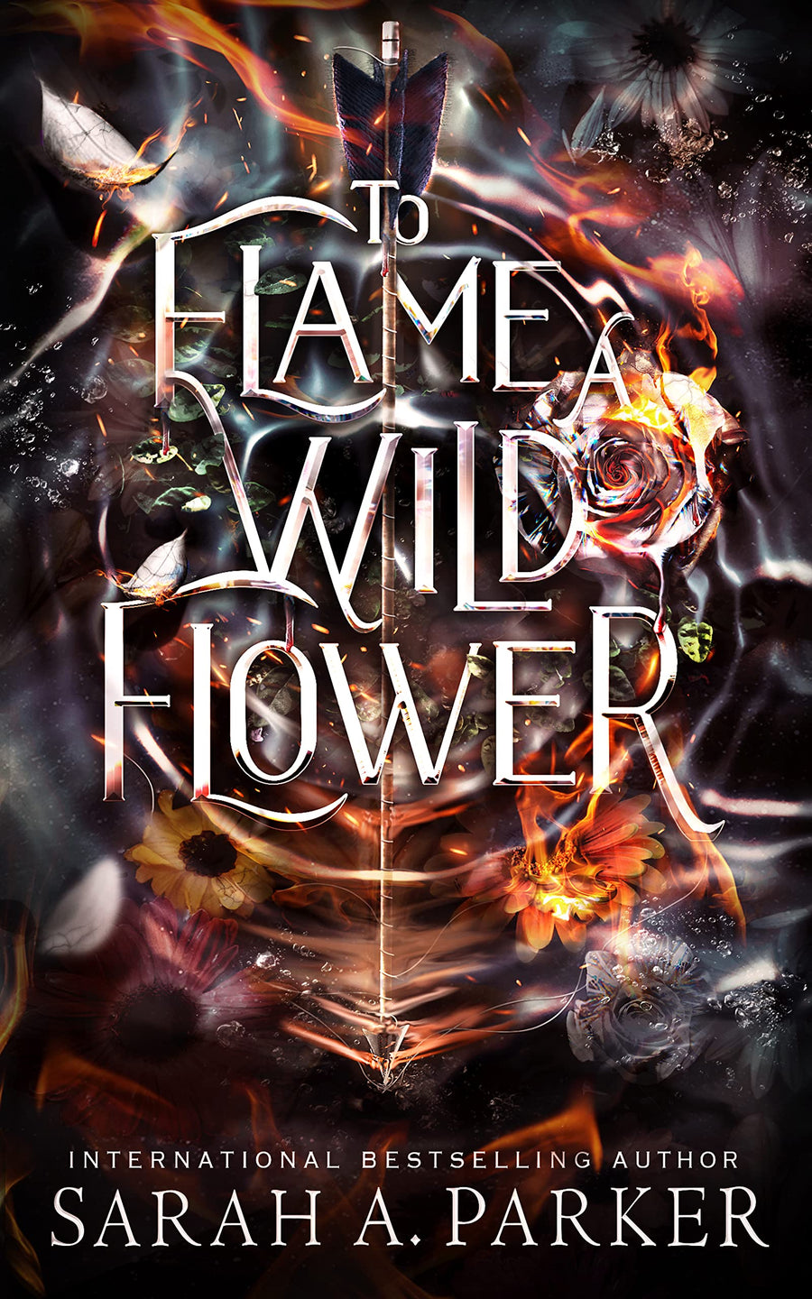 To Flame A Wildflower by Sarah A. Parker (Crystal Bloom #3)
