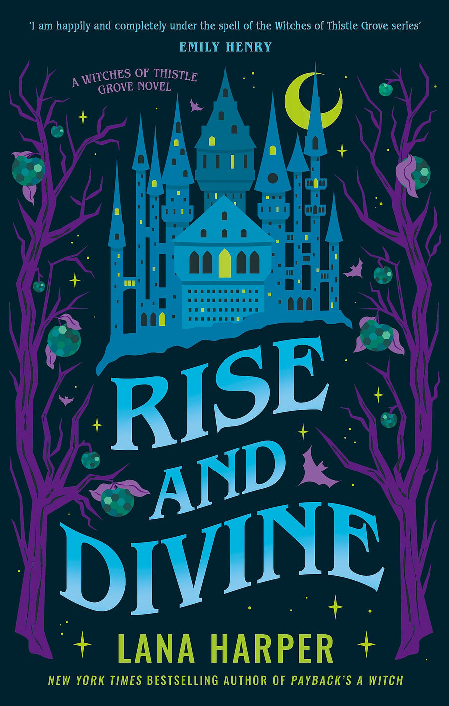 Rise and Divine by Lana Harper (The Witches of Thistle Grove #5)