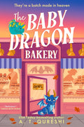 The Baby Dragon Bakery by A. T. Qureshi (The Baby Dragon #2)