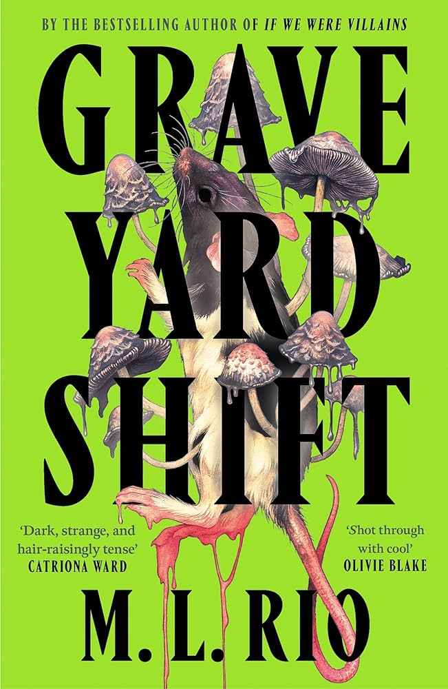 Graveyard Shift by M. L. Rio