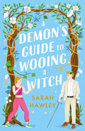 A Demon's Guide to Wooing a Witch by Sarah Hawley (Glimmer Falls #2)