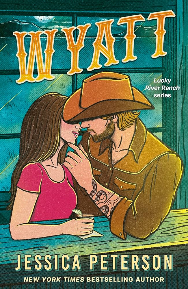 Wyatt by Jessica Peterson (Lucky River Ranch #2)