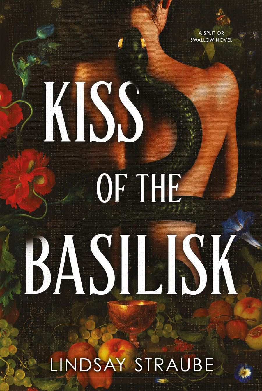 Kiss of the Basilisk by Lindsay Straube (Spit or Swallow #1)