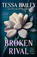 Broken Rival by Tessa Bailey