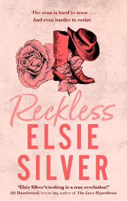 Reckless by Elsie Silver (Chestnut Springs #4)
