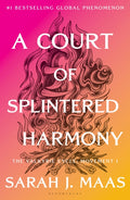 A Court of Splintered Harmony by Sarah J Maas (The Valkyrie Movement I)