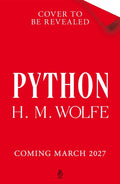 Python by H. M. Wolfe (The Heart #2)