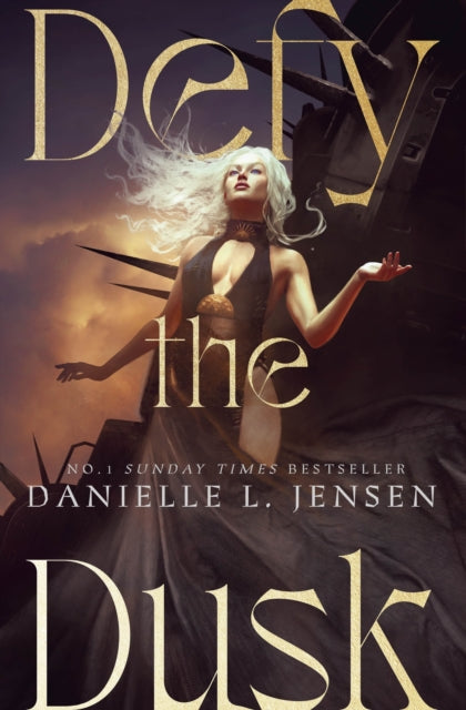 Defy The Dusk by Danielle L Jensen (The Sundering Duet #1)