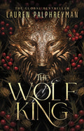 The Wolf King by Lauren Palphreyman (The Wolf King #1)