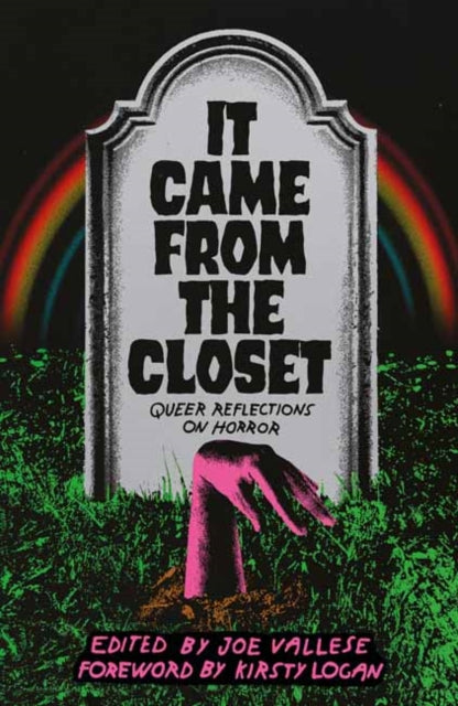 It Came From The Closet by Kirsty Logan